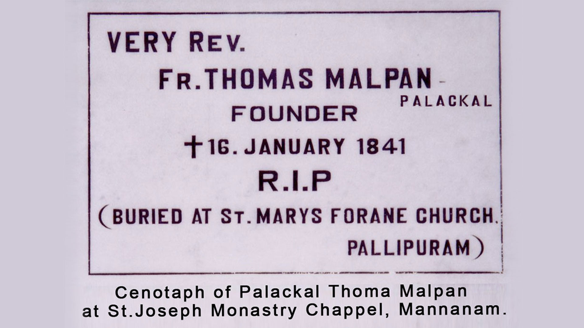 Cenotaph of palackal thoma malpan