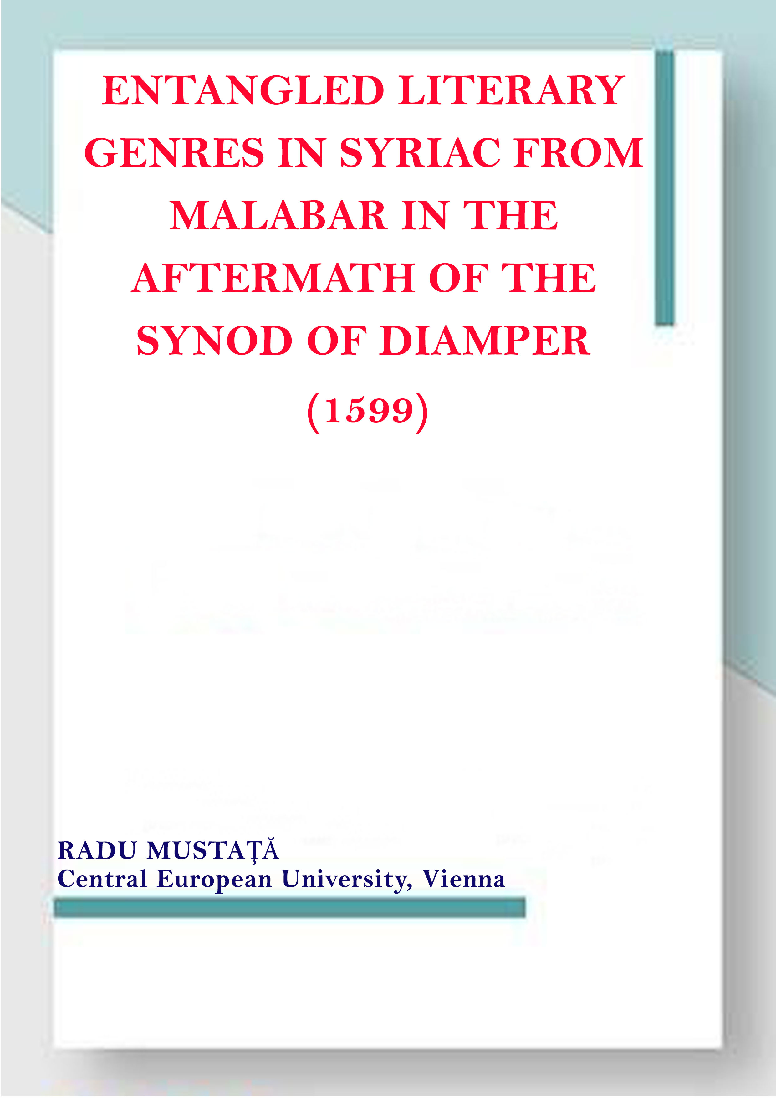Entangled Literary Genres in Syriac from Malabar in the Aftermath of the Synod of Diamper (1599)
